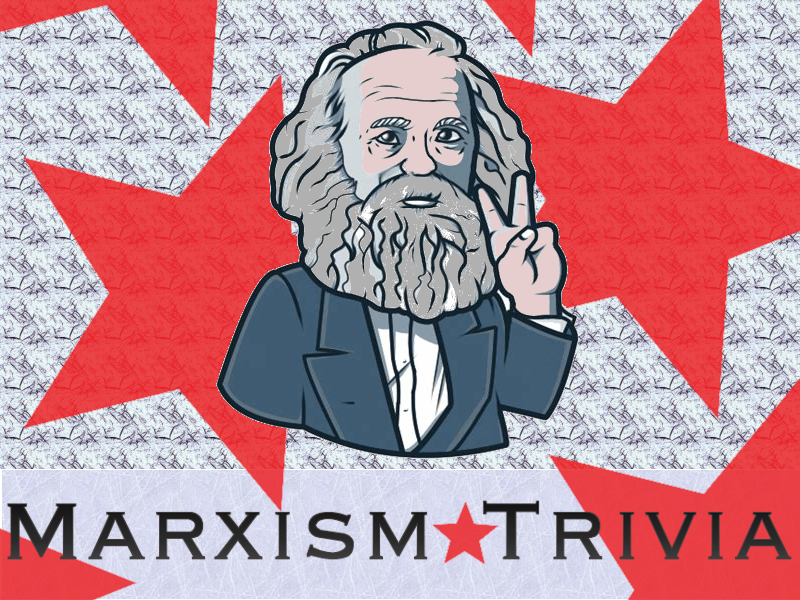 Marxism Trivia